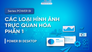 Các Loại Hình Ảnh Trực Quan Hóa (Biểu Đồ) Trong Power BI Phần 1