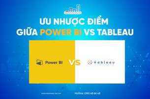 Ưu Nhược Điểm Khi Sử Dụng Tableau Và Power BI