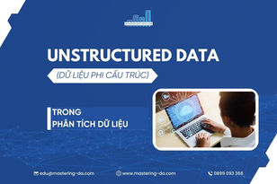 Tìm hiểu về dữ liệu phi cấu trúc