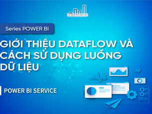 Giới Thiệu Dataflow Và Cách Sử Dụng Luồng Dữ Liệu