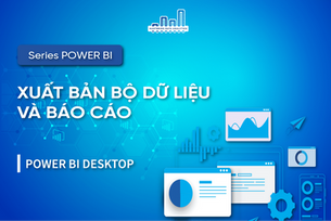 Xuất Bản Bộ Dữ Liệu Và Báo Cáo