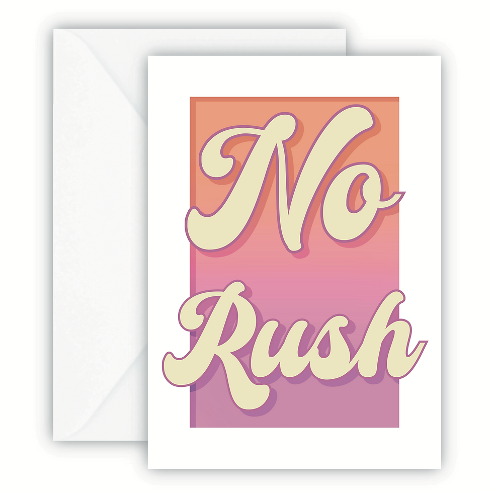 No Rush card
