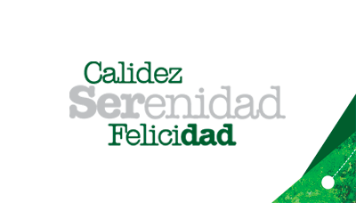 Calidez. Serenidad. Felicidad.