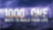1000 & One Ways to Build Your Life