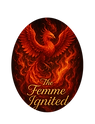 The Femme Ignited