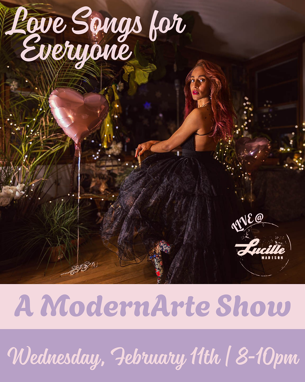 LOVE SONGS FOR EVERYONE: A ModernArte Show