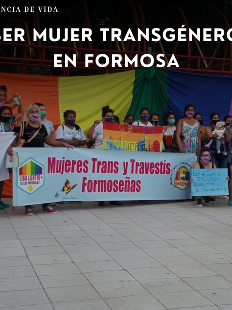 Experiencia de vida: Ser mujer transgénero en Formosa