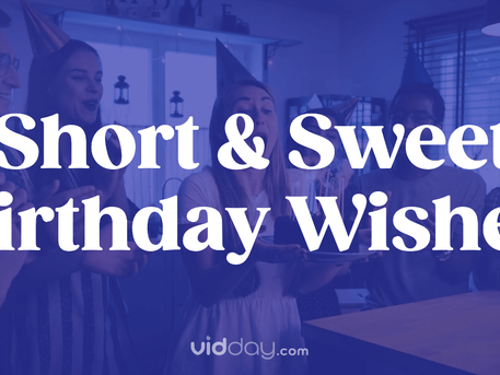 100 Short and Sweet Birthday Wishes