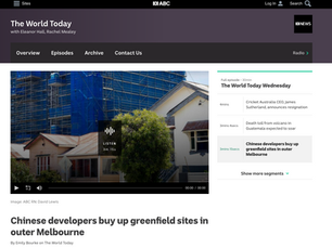 ABC News: Chinese Developers buy up greenfield sites in outer Melbourne