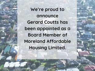 Gerard Coutts Appointed as a Board Member of Moreland Affordable Housing Limited
