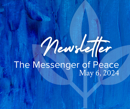 The Messenger of Peace | May 6, 2024
