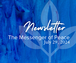 The Messenger of  Peace | July 29, 2024