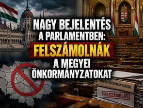 Nagy bejelentés a parlamentben: felszámolnák a megyei önkormányzatokat