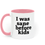 Thumbnail: I WAS SANE BEFORE KIDS TWO TONE MUG