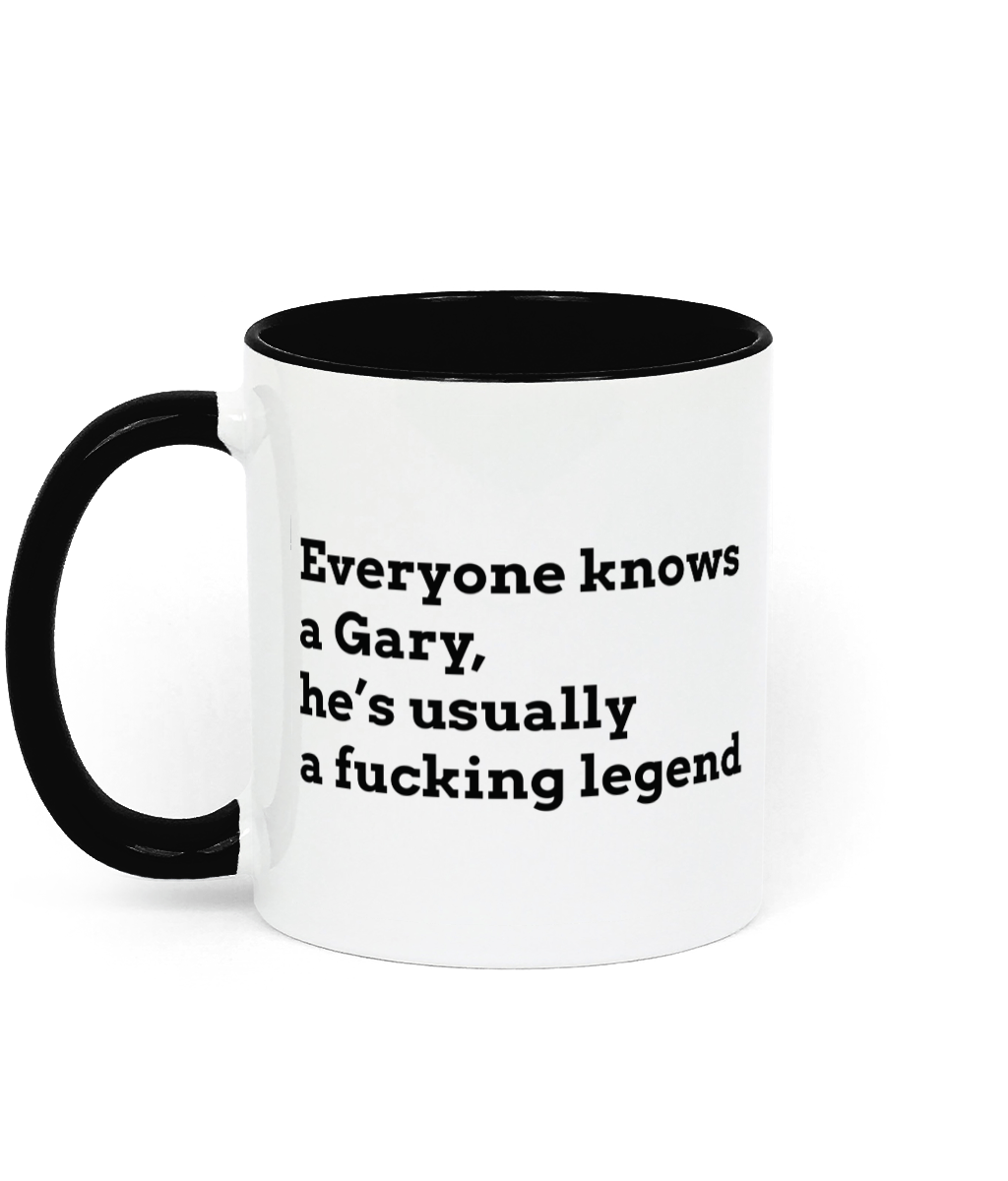 EVERYONE KNOWS A FUCKING LEGEND MUG