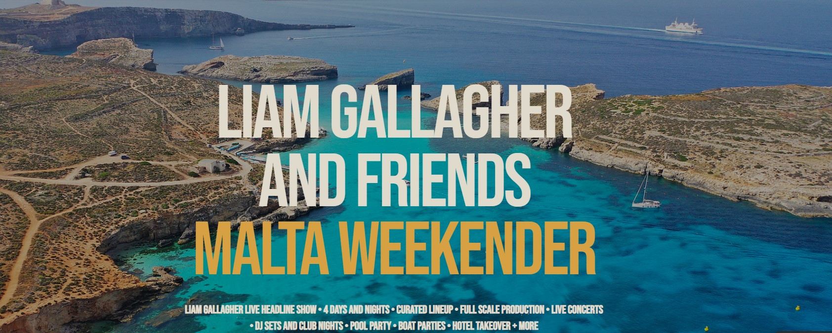 "Malta Weekender An Unmissable Event with Liam Gallagher & Friends!"