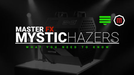 Master FX Mystic Hazers, What You Need To Know