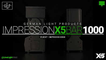 GLP Impression X5 Bar 1000: First Impressions