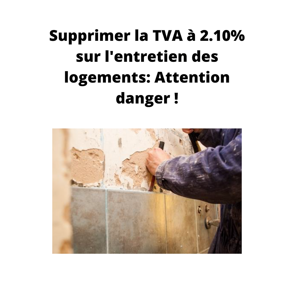 Supprimer la TVA à 2.10% sur l'entretien des logements Attention danger !