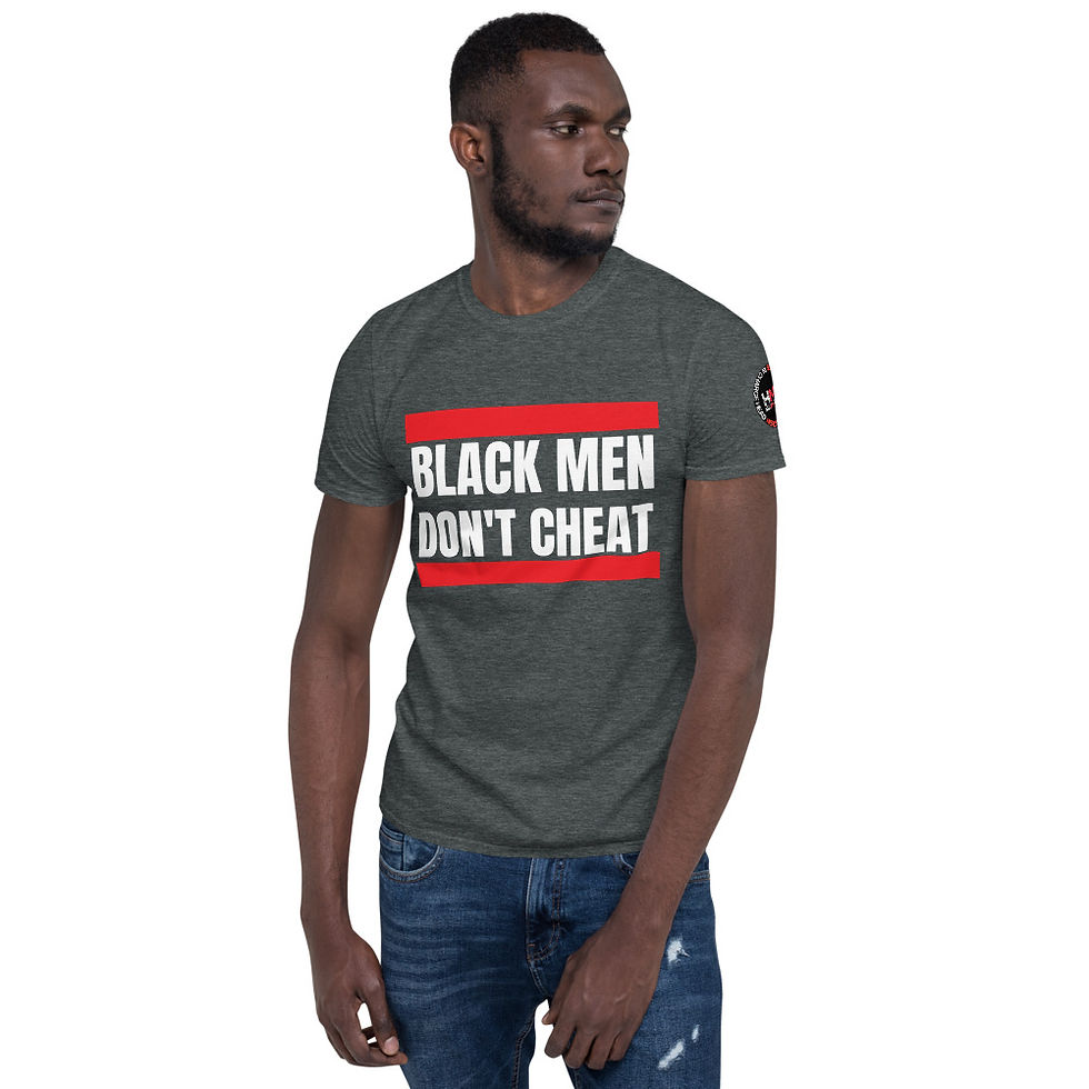 Thumbnail: BLACK MEN DON'T CHEAT Short-Sleeve Unisex T-Shirt