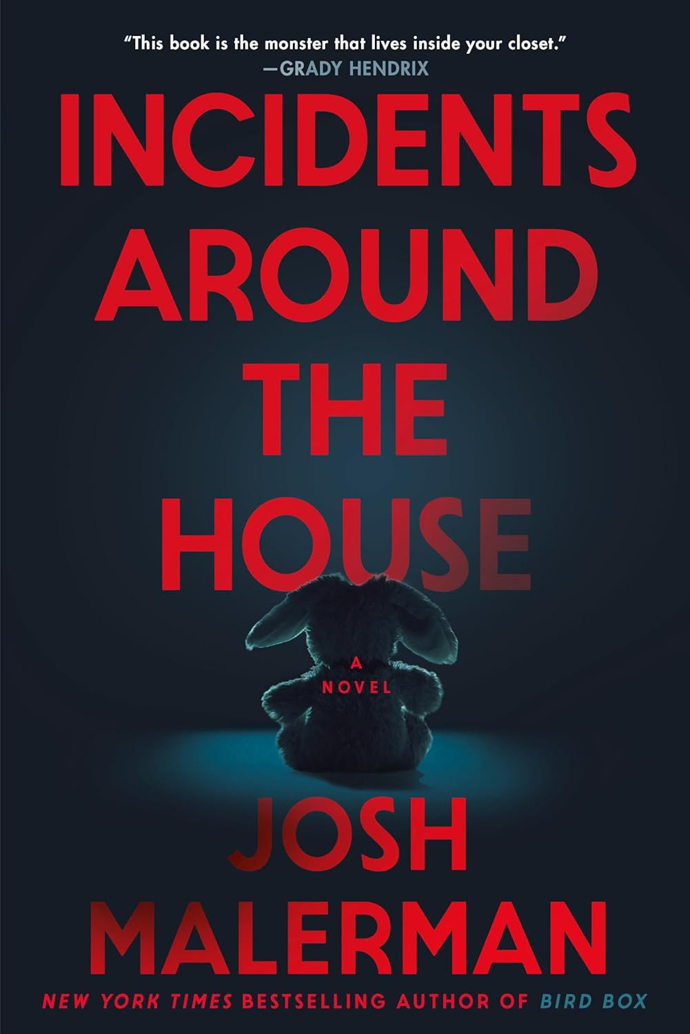 Incidents Around the House - Josh Malerman