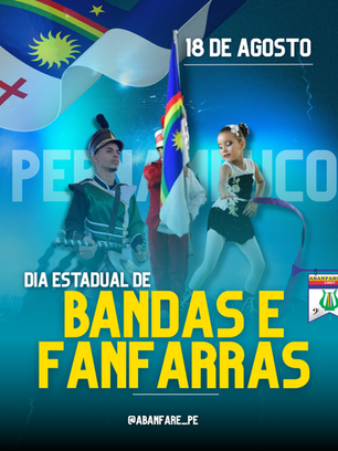 18 de Agosto – Dia Estadual das Bandas e Fanfarras