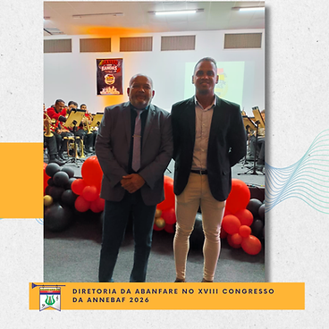 ABANFARE participa do VIII Congresso Nordeste/Norte de Presidentes e Dirigentes de Bandas e Fanfarras