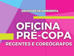 Oficina Pré-Copa na Abanfare: Aprimorando Regência e Coreografia