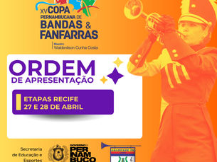 Ordem de Apresentação Revelada para a XV Copa Pernambucana de Bandas e Fanfarras