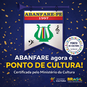 ABANFARE é oficialmente reconhecida como Ponto de Cultura pelo Ministério da Cultura!