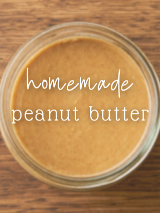 Homemade Peanut Butter!