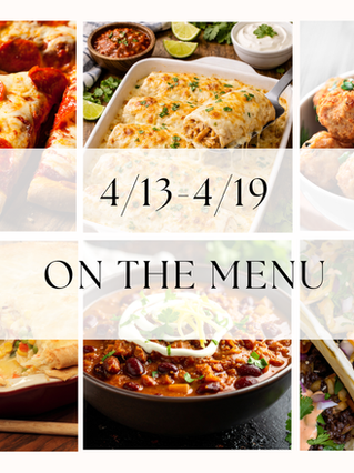 4/13-4/19 On the Menu