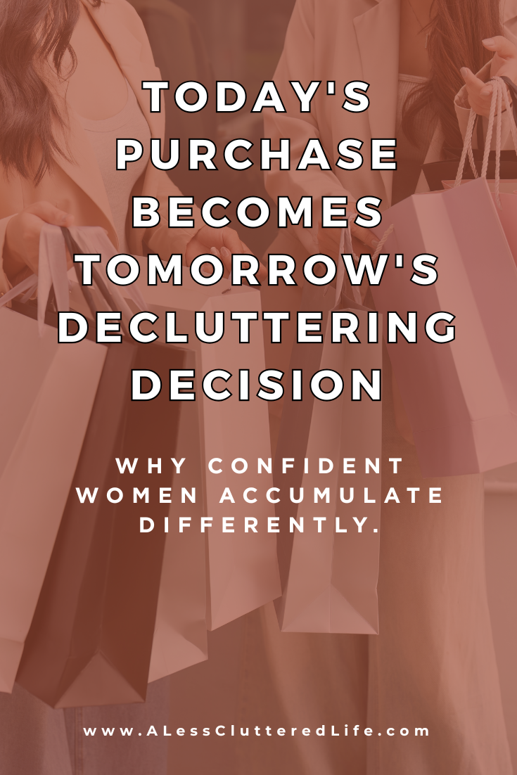 After decluttering, being mindful of shopping habits will keep clutter away.