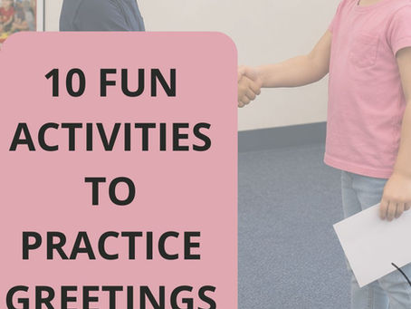 10 Greeting Activities for Autistic Children: Fun Preschool Social Skills & SEL Games