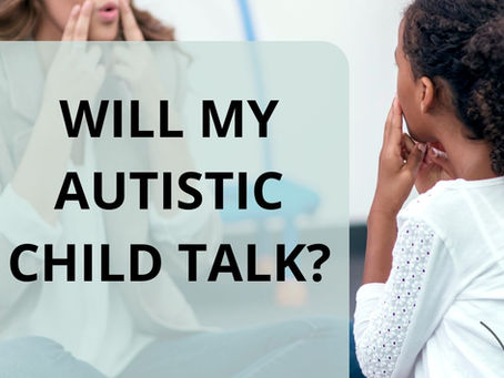 Will My Autistic Child Talk? What to Look For