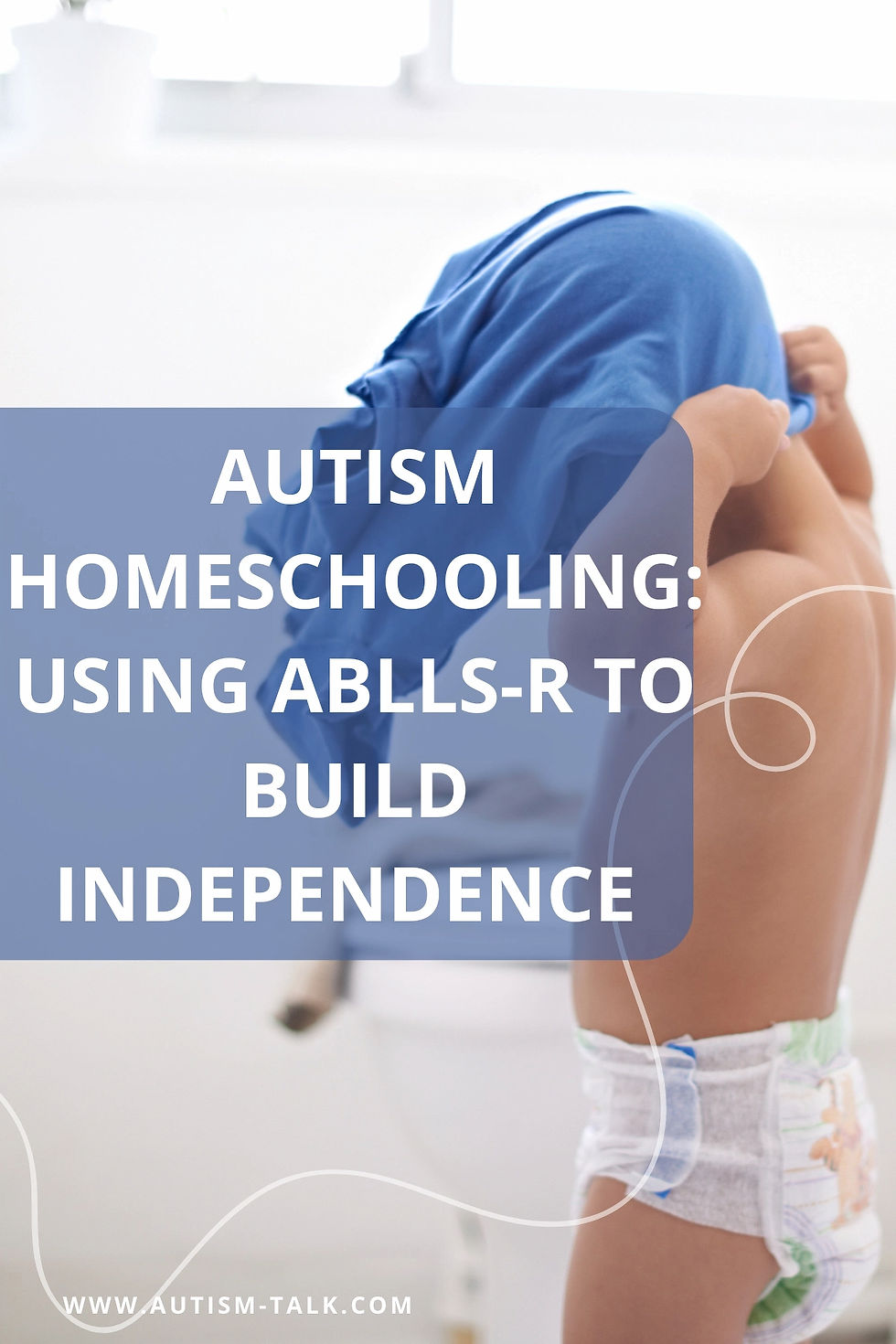 Homeschooling autistic children using ABLLS-R to teach self-help skills.