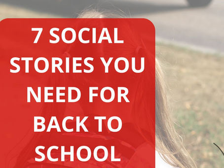 7 Back-to-School Social Stories Every Autistic Child Needs