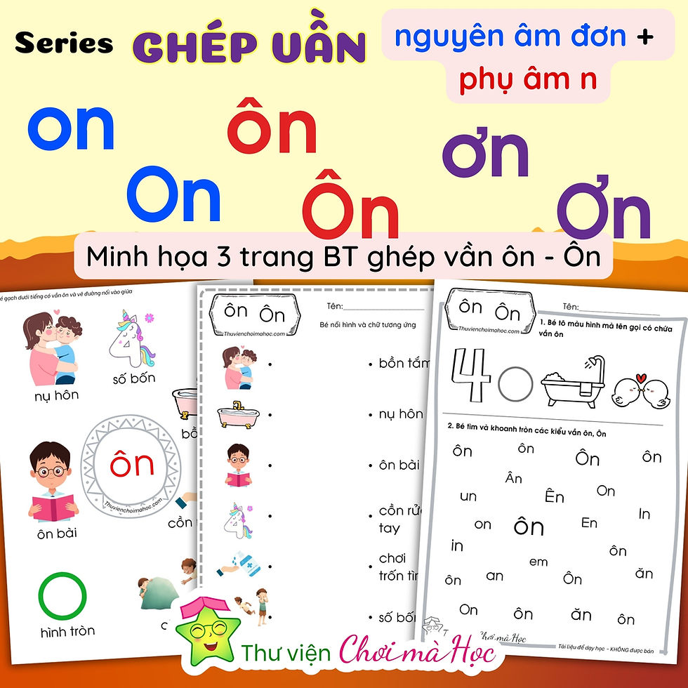 Minh họa Bộ học liệu giúp bé nhận biết từ có vần on ôn ơn một cách dễ dàng vui vẻ