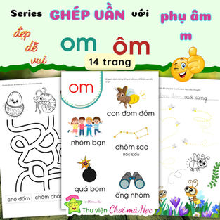 Học liệu bài tập ghép vần om ôm tiếng việt tiền tiểu học lớp 1