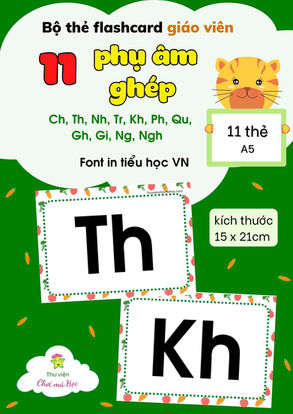 Bộ thẻ 11 phụ âm ghép | Chữ đầu Hoa | Thẻ giáo viên | Kích thước 15x21cm | Font in tiểu học