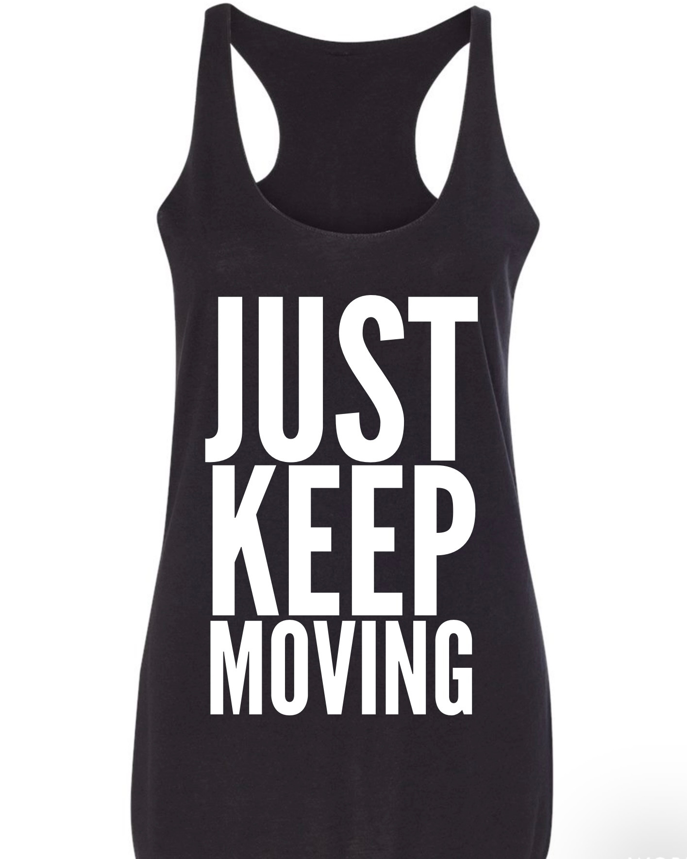 Just Keep Moving Fitness Tank