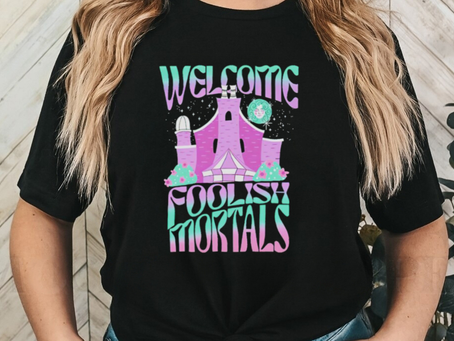 Welcome foolish mortals shirt