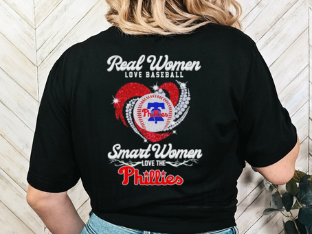 Rhinestone real women love baseball smart women love the Phillies shirt