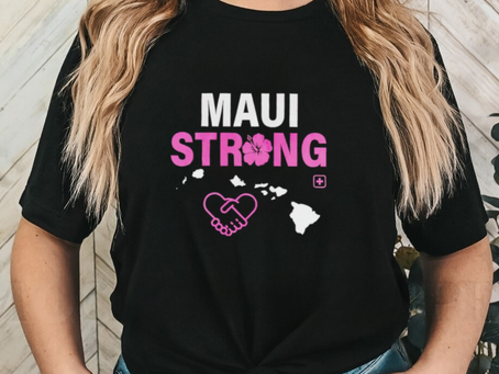 Maui strong Fundraiser Maui Wildfire Relief Pray for Hawaii shirt