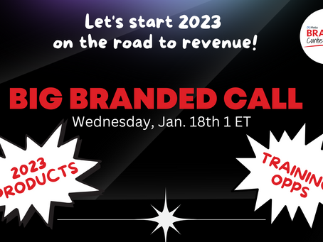 January Big Branded Call to feature 2023 sales products & opportunities