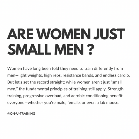 Are Women Just Small Men?