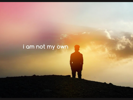 I Am Not My Own
