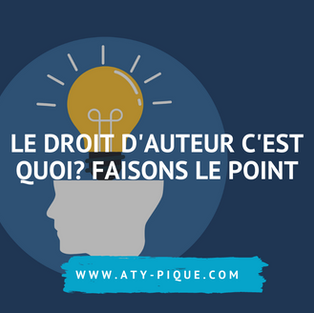 Le droit d'auteur c'est quoi ? Faisons le point