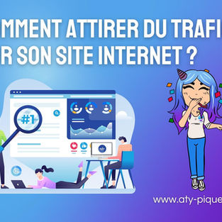 Comment attirer du trafic sur son site internet ?