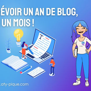 Comment prévoir une année de blog en un mois seulement ?